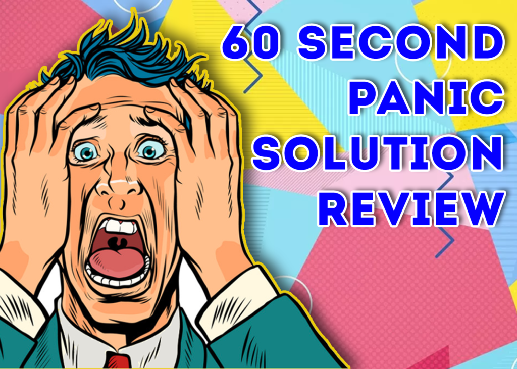 60 second panic solution review