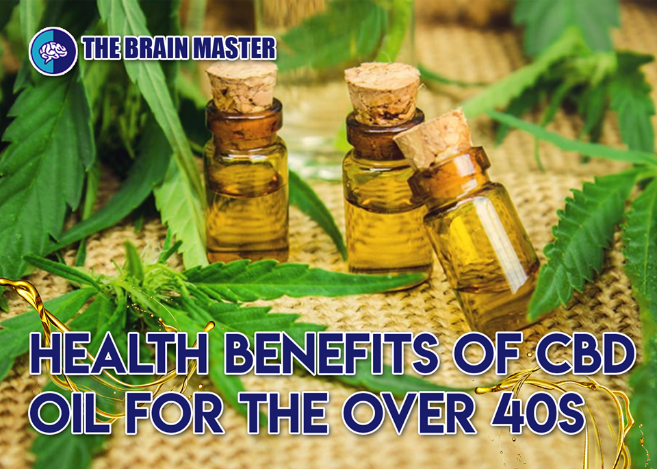 The health benefits of CBD oil for the over 40s